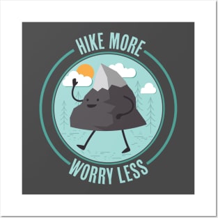 Hike more worry less Posters and Art